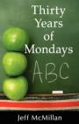 Image for Thirty Years of Mondays