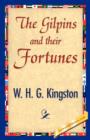 Image for The Gilpins and Their Fortunes