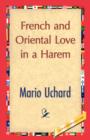 Image for French and Oriental Love in a Harem