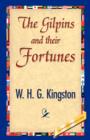 Image for The Gilpins and Their Fortunes