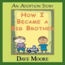 Image for How I Became a Big Brother