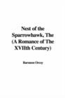 Image for Nest of the Sparrowhawk, the (a Romance of the Xviith Century)