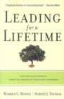 Image for Leading for a lifetime  : how defining moments shape the leaders of today and tomorrow