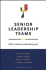 Image for Senior Leadership Teams : What It Takes to Make Them Great