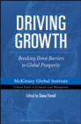 Image for Driving growth  : breaking down barriers to global prosperity