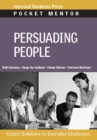 Image for Persuading People : Expert Solutions to Everyday Challenges