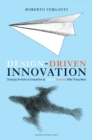 Image for Design-driven innovation  : changing the rules of competition by radically innovating what things mean