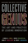 Image for Collective genius  : the art and practice of leading innovation