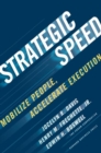 Image for Strategic speed  : mobilize people, accelerate execution
