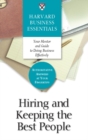 Image for Hiring and keeping the best people: your guide and mentor to doing business effectively.