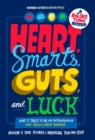 Image for Heart, smarts, guts, and luck: what it takes to be an entrepreneur and build a great business