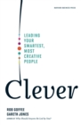 Image for Clever: leading your smartest, most creative people