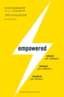 Image for Empowered: unleash your employees, energize your customers, transform your business