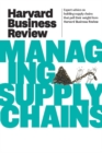 Image for Harvard Business Review on Managing Supply Chains