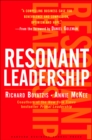 Image for Resonant Leadership: renewing yourself and connecting with others through mindfulness, hope, and compassion