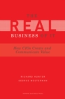 Image for Real Business of IT: How CIOs Create and Communicate Value
