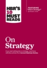 Image for HBR&#39;s 10 Must Reads on Strategy (including featured article &amp;quote;What Is Strategy?&amp;quote; by Michael E. Porter).