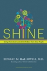 Image for Shine: using brain science to get the best from your people