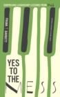 Image for Yes to the mess: surprising leadership lessons from jazz