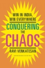 Image for Conquering the Chaos : Win in India, Win Everywhere