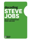 Image for Decoding Steve Jobs: Select Commentary from HBR.org.