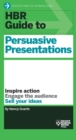 Image for HBR Guide to Persuasive Presentations (HBR Guide Series)