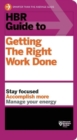 Image for HBR Guide to Getting the Right Work Done (HBR Guide Series)