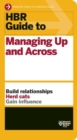 Image for HBR guide to managing up and across