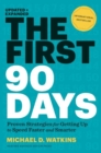 Image for The first 90 days  : proven strategies for getting up to speed faster and smarter