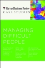 Image for HBR Case Studies: Managing Difficult People