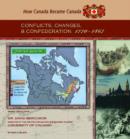 Image for Conflicts, Changes, and Confederation, 1770-1867