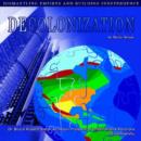 Image for Decolonization : Dismantling Empires and Building Independence