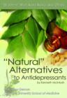 Image for Natural Alternatives to Antidepressants : St. John&#39;s Wort, Kava Kava, and Others