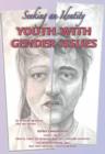 Image for Youth with Gender Issues : Seeking an Identity