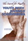 Image for Youth with Juvenile Schizophrenia