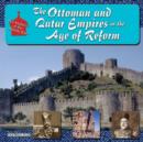 Image for The Ottoman and Qajar Empires in the Age of Reform