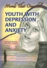 Image for Youth with Depression and Anxiety : Moods That Overwhelm