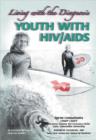 Image for Youth with HIV/AIDS : Living with the Diagnosis