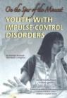 Image for Youth with Impulse-control Disorders