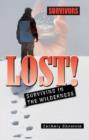 Image for Lost! : Surviving in the Wilderness