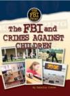 Image for The FBI and crimes against children