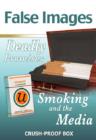 Image for False Images - Deadly Promises : Smoking and the Media