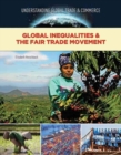 Image for Global Inequalities and The Fair Trade Movement