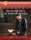 Image for Ideas &amp; daily life in the Muslim world today