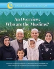 Image for An overview  : who are the Muslims?