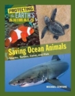 Image for Saving ocean animals  : sharks, turtles, coral, and fish