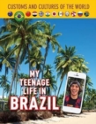 Image for My Teenage Life in Brazil