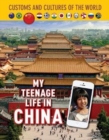 Image for My Teenage Life in China