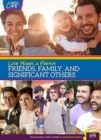 Image for Love makes a family  : friends, family &amp; significant others
