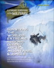 Image for Surviving the World&#39;s Extreme Regions: Desert, Arctic, Mountains, &amp; Jungle